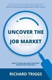 Uncover the Hidden Job Market 2/e (eBook, ePUB)