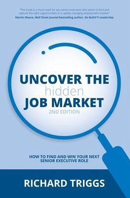 Uncover the Hidden Job Market 2/e (eBook, ePUB) Uncover the Hidden Job Market 2/e (eBook, ePUB)