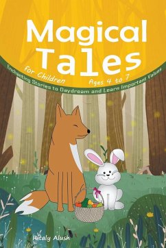 Magical Tales for Children Ages 4 to 7 - Alush, Ritaly