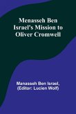 Menasseh ben Israel's Mission to Oliver Cromwell