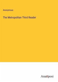 The Metropolitan Third Reader - Anonymous