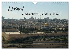 Israel - eindrucksvoll, anders, schön! (Wandkalender 2024 DIN A4 quer), CALVENDO Monatskalender