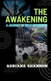 The Awakening: A Journey of Self-Discovery (Legends Unfulfilled: The Story of Football's Greatest Talents Forced to Retire Early, #1) (eBook, ePUB)