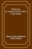Memories, by Admiral of the Fleet, Lord Fisher