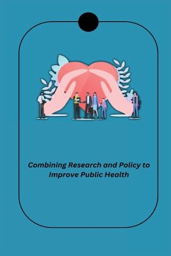 Combining Research and Policy to Improve Public Health - Fafard, Patrick