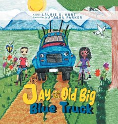 Jay and the Old Big Blue Truck - Hurt, Laurie S