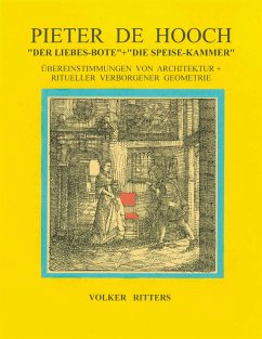 Pieter de Hoochs "Der Liebes-Bote" + "Die Speise-Kammer"