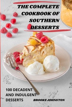 THE COMPLETE COOKBOOK OF SOUTHERN DESSERTS - Brooke Johnston