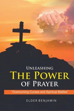 Unleashing The Power of Prayer - Group, Digital Harvest; Benjamin, Elder