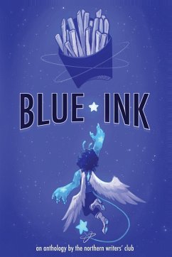 Blue Ink - Writers, Northern; Kulkarni, Tanvi; Williams, Griffyn