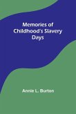 Memories of Childhood's Slavery Days
