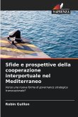 Sfide e prospettive della cooperazione interportuale nel Mediterraneo