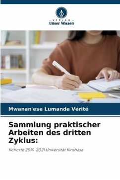 Sammlung praktischer Arbeiten des dritten Zyklus: - Vérité, Mwanan'ese Lumande