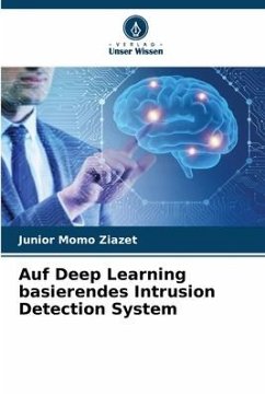 Auf Deep Learning basierendes Intrusion Detection System - Momo Ziazet, Junior
