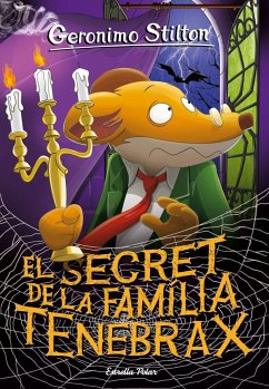 El secret de la família Tenebrax - Stilton, Geronimo; Nel·Lo, David