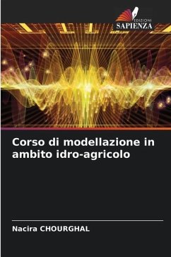 Corso di modellazione in ambito idro-agricolo - CHOURGHAL, Nacira