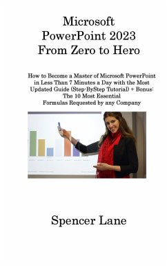 Microsoft PowerPoint 2023 From Zero to Hero - Lane, Spencer