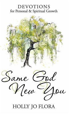 Same God, New You - Flora, Holly Jo
