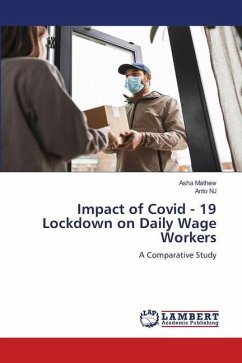 Impact of Covid - 19 Lockdown on Daily Wage Workers