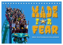 Made for Fear - Der Achterbahnkalender (Tischkalender 2024 DIN A5 quer), CALVENDO Monatskalender