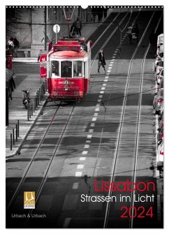 Lissabon Straßen im Licht (Wandkalender 2024 DIN A2 hoch), CALVENDO Monatskalender - Urbach, Robert