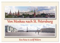 Von Moskau nach St. Petersburg (Wandkalender 2024 DIN A3 quer), CALVENDO Monatskalender