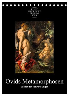 Ovids Metamorphosen - Bücher der Verwandlungen (Tischkalender 2024 DIN A5 hoch), CALVENDO Monatskalender