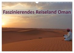Faszinierendes Reiseland Oman (Wandkalender 2024 DIN A3 quer), CALVENDO Monatskalender - Schiffer und Wolfgang Meschonat, Michaela