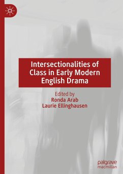 Intersectionalities of Class in Early Modern English Drama