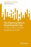 The Planning Role in Stretching the City