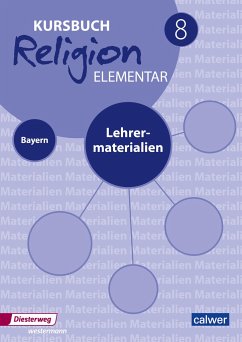 Kursbuch Religion Elementar 8 - Ausgabe 2017 für Bayern. Lehrermaterial - Eilerts, Wolfram