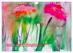 Neue Blumenaquarelle (Wandkalender 2024 DIN A4 quer), CALVENDO Monatskalender