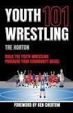 Youth Wrestling 101 (eBook, ePUB)