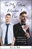 To My Future Number 1 Fan (eBook, ePUB)