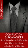 3 Romans de Milliardaires (New Romance) (eBook, ePUB)