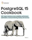 PostgreSQL 15 Cookbook (eBook, ePUB)