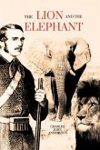 The Lion and the Elephant (eBook, ePUB) The Lion and the Elephant (eBook, ePUB)