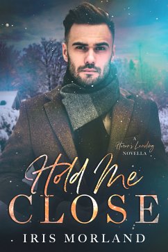 Hold Me Close (eBook, ePUB) - Morland, Iris