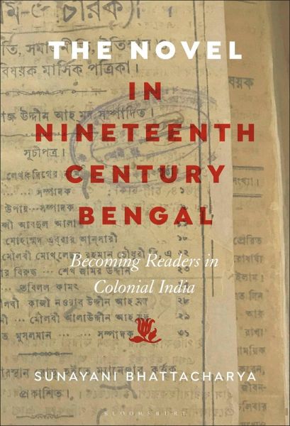 The Novel in Nineteenth-Century Bengal (eBook, ePUB) The Novel in Nineteenth-Century Bengal (eBook, ePUB)