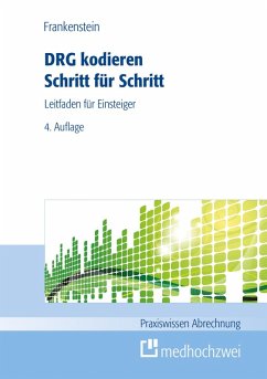 DRG kodieren Schritt für Schritt (eBook, PDF) - Frankenstein, Lutz