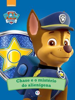 Cover Patrulha Canina - Chase e o mistério do alienígena (eBook, ePUB)