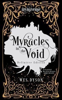 Myracles in the Void (eBook, ePUB) - Dyson, Wes