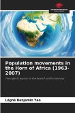 Population movements in the Horn of Africa (1963-2007)