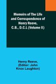 Memoirs of the Life and Correspondence of Henry Reeve, C.B., D.C.L (Volume II)