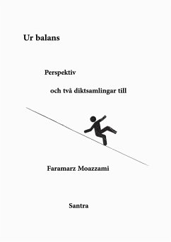 Ur balans, Perspektiv och två diktsamlingar till - Moazzami, Faramarz