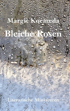 Bleiche Rosen - Koemeda, Margit