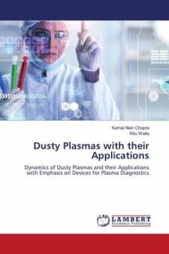 Dusty Plasmas with their Applications - Chopra, Kamal Nain;Walia, Ritu