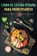 Libro de Cocina Vegana para... - Bild 1