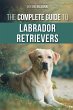 The Complete Guide to Labrador... - Bild 1