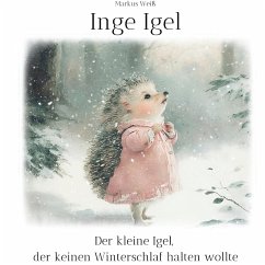 Inge Igel - Weiß, Markus